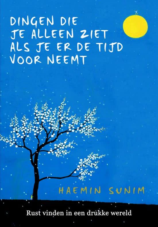dingen die je alleen ziet als je er de tijd voor neemt